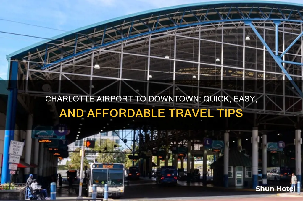 how do i get from charlotte airport to downtown