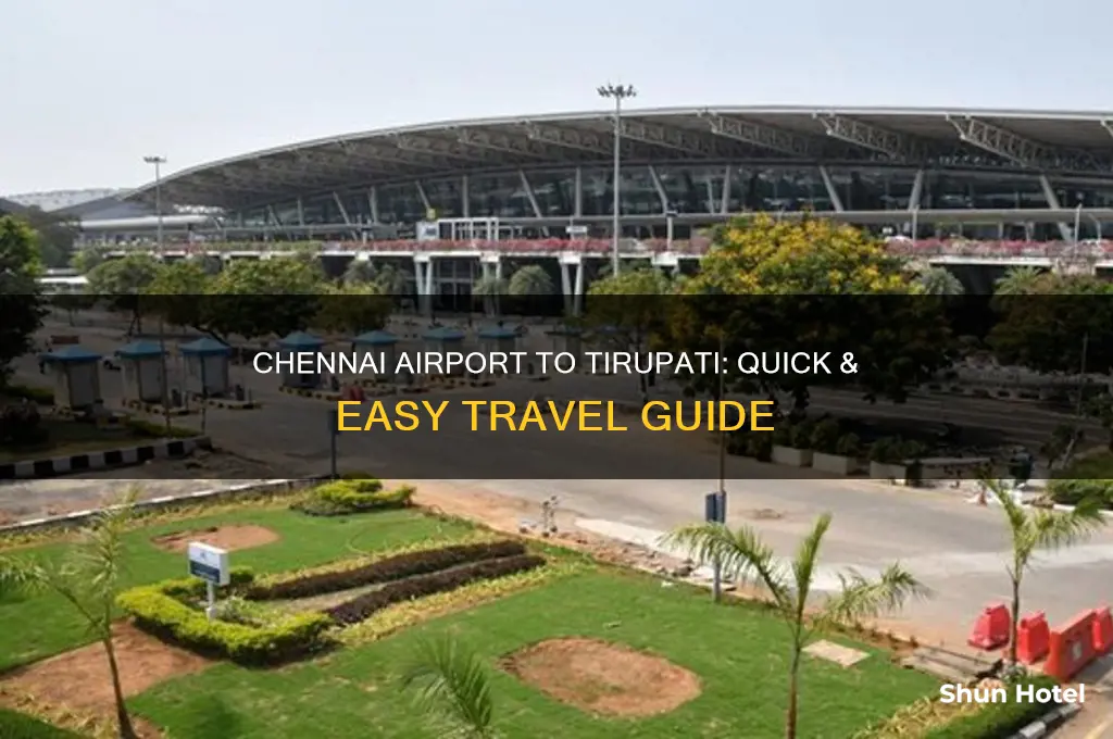 how do i get from chennai airport to tirupati