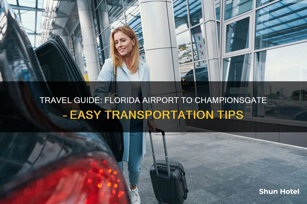 how do i get from florida airport to championsgate