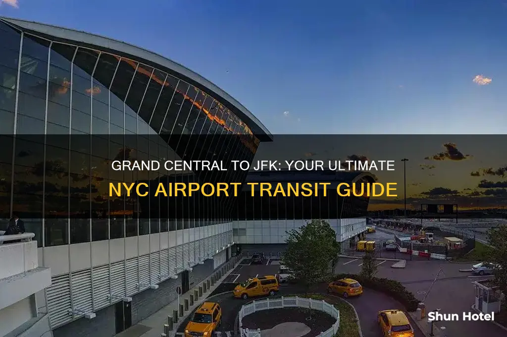 how do i get from grand central to jfk airport