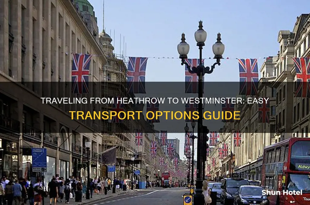how do i get from heathrow airport to westminster