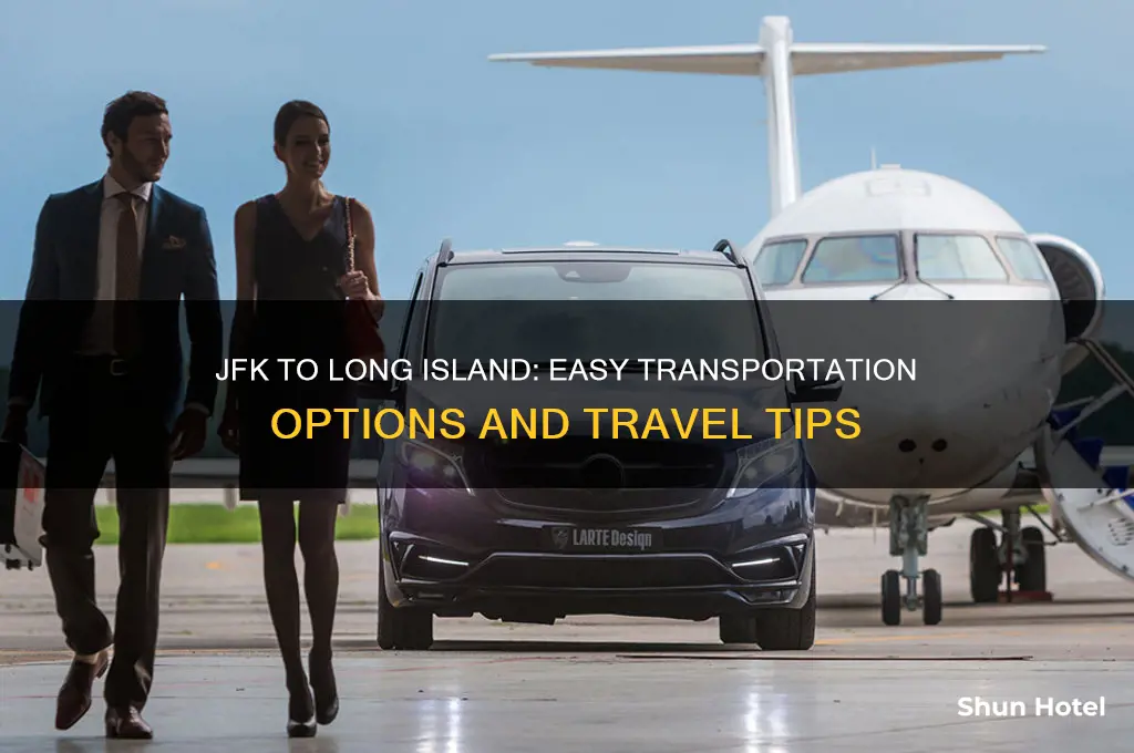 how do i get from jfk airport to long island