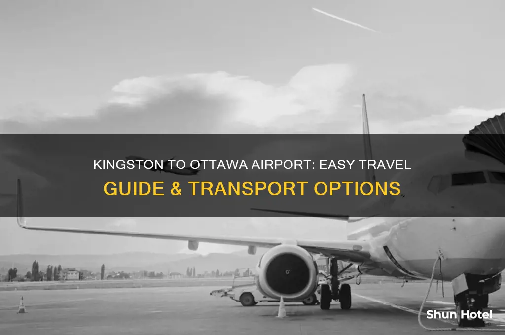 how do i get from kingston to ottawa airport