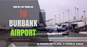 Easiest Ways to Travel from LAX to Burbank Airport