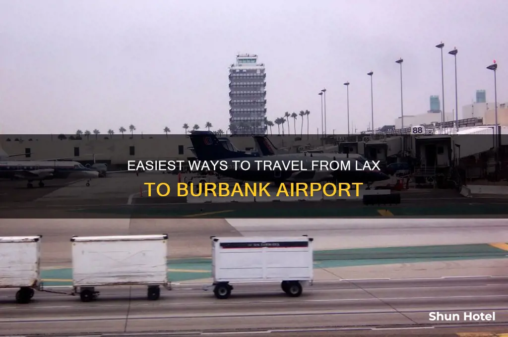 how do i get from lax to burbank airport