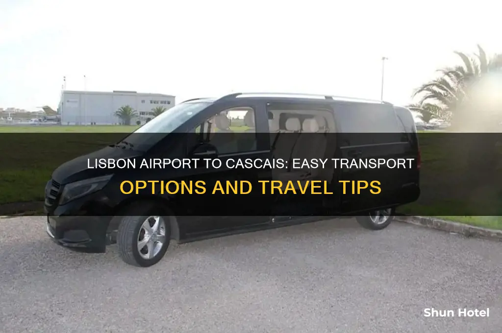 how do i get from lisbon airport to cascais