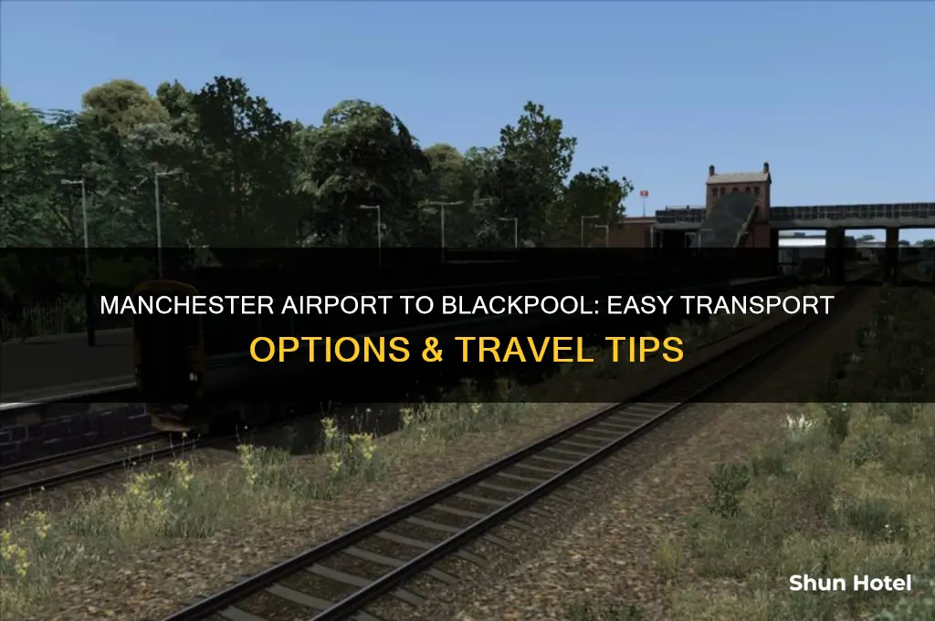 how do i get from manchester airport to blackpool