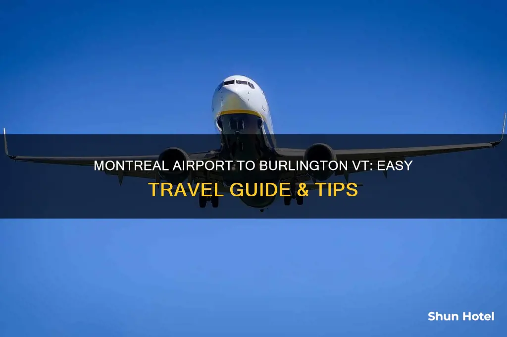 how do i get from montreal airport to burlington vt