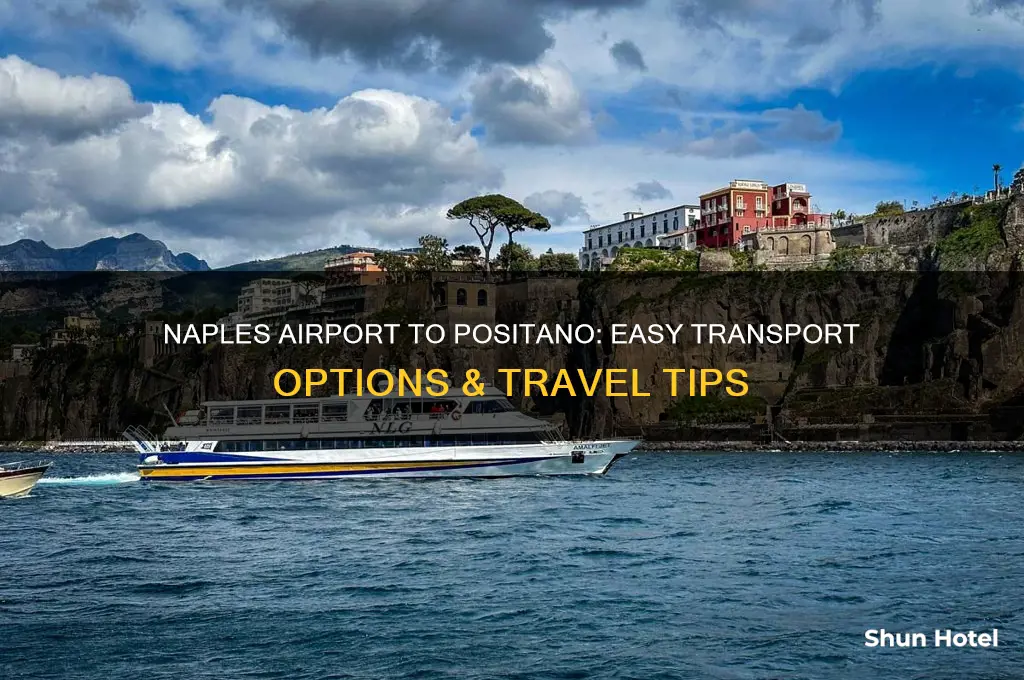 how do i get from naples airport to positano