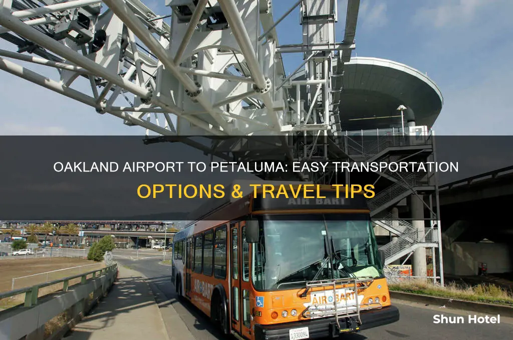 how do i get from oakland airport to petaluma