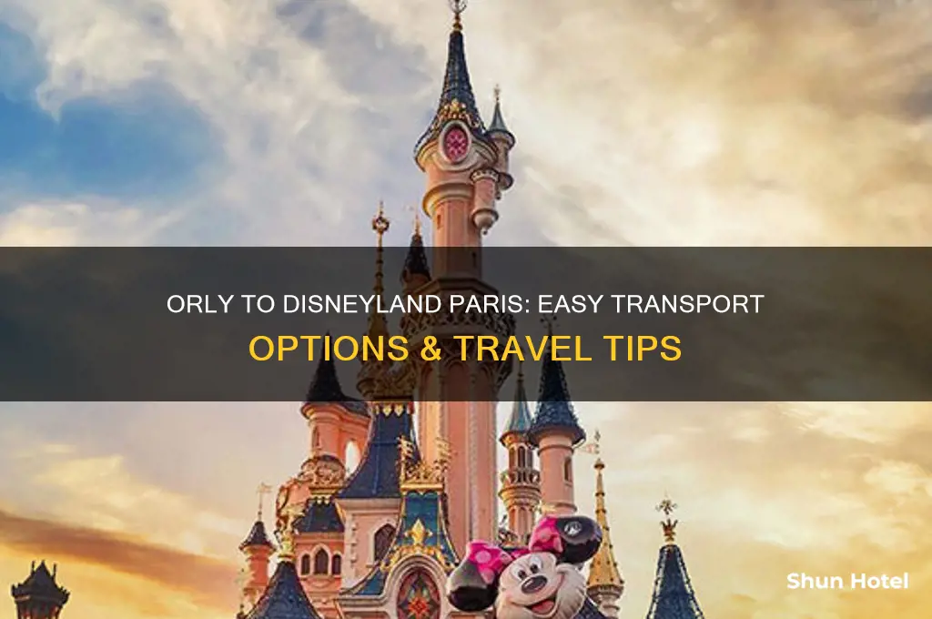 how do i get from orly airport to disneyland paris