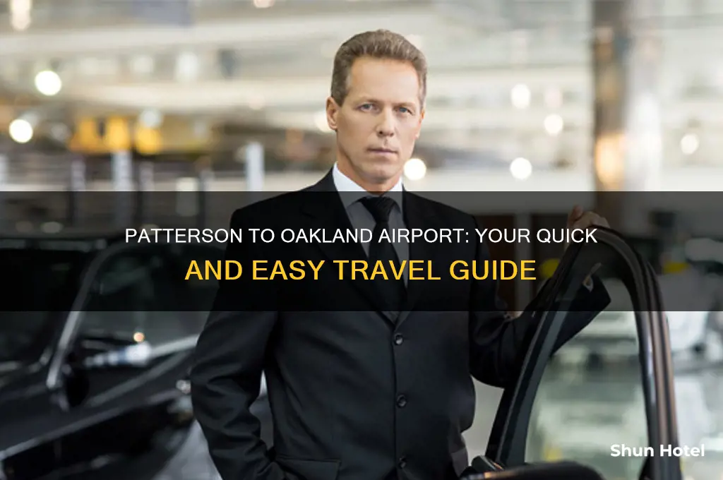 how do i get from patterson ca to oakland airport