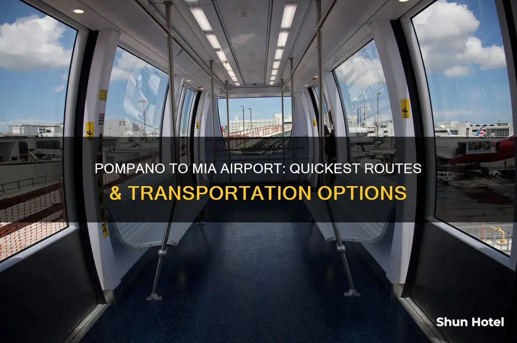 how do i get from pompano to mia airport
