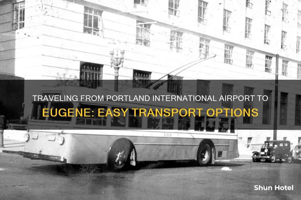 how do i get from portland international airport to eugene
