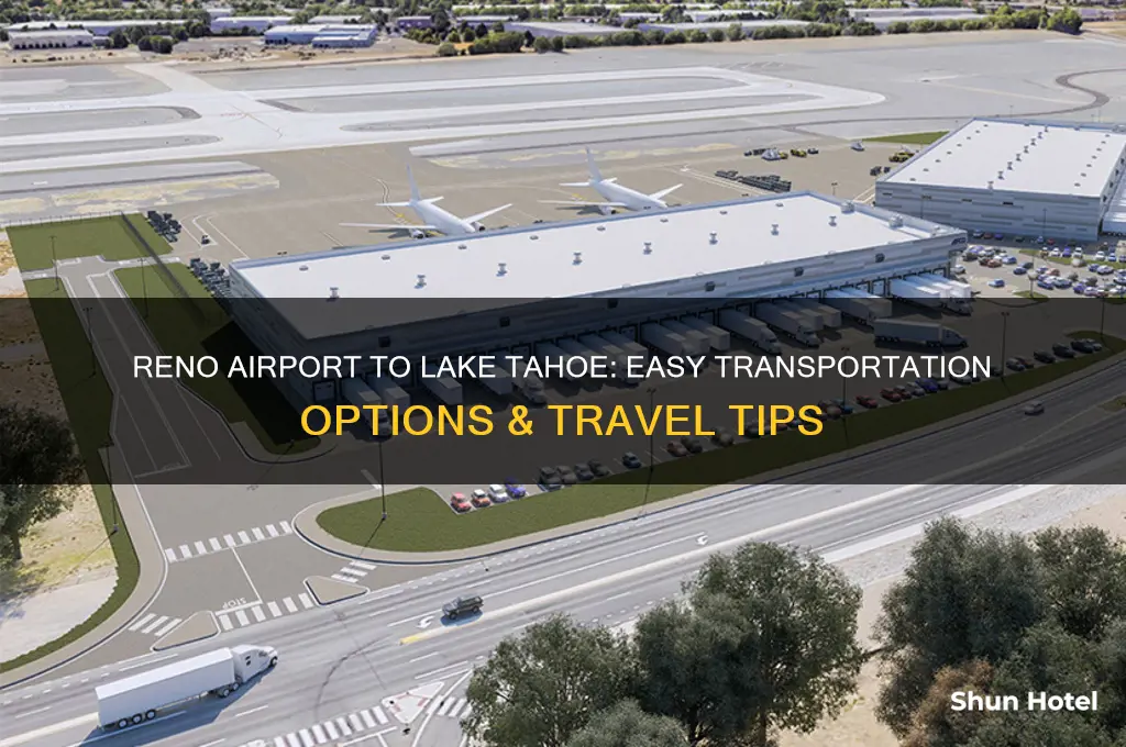 how do i get from reno airport to lake tahoe