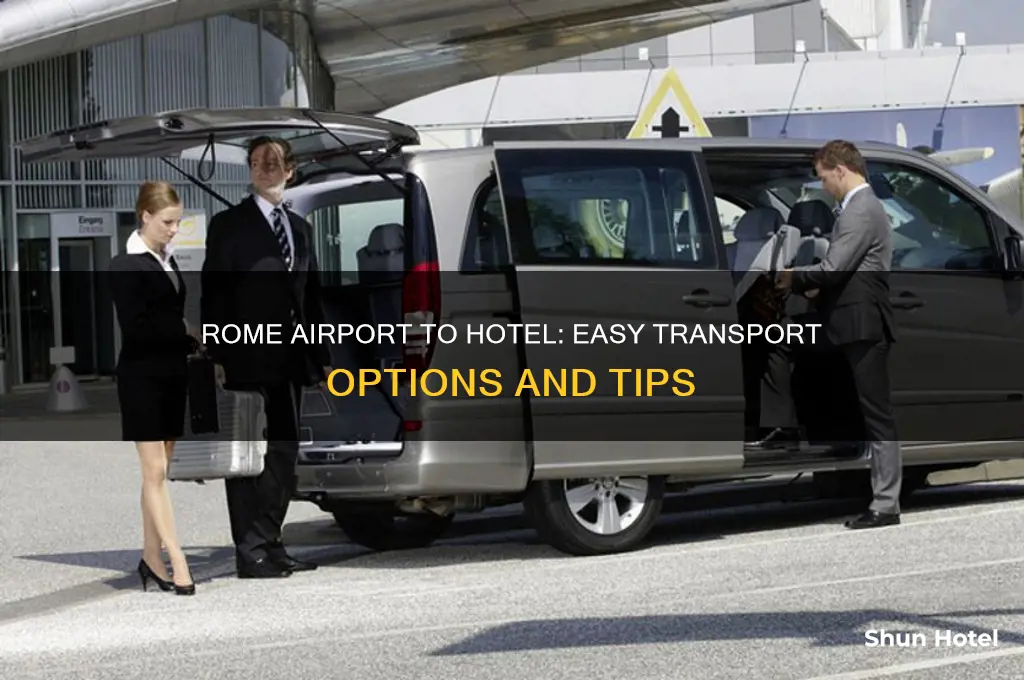 how do i get from rome airport to my hotel