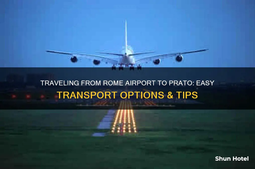 how do i get from rome airport to prato