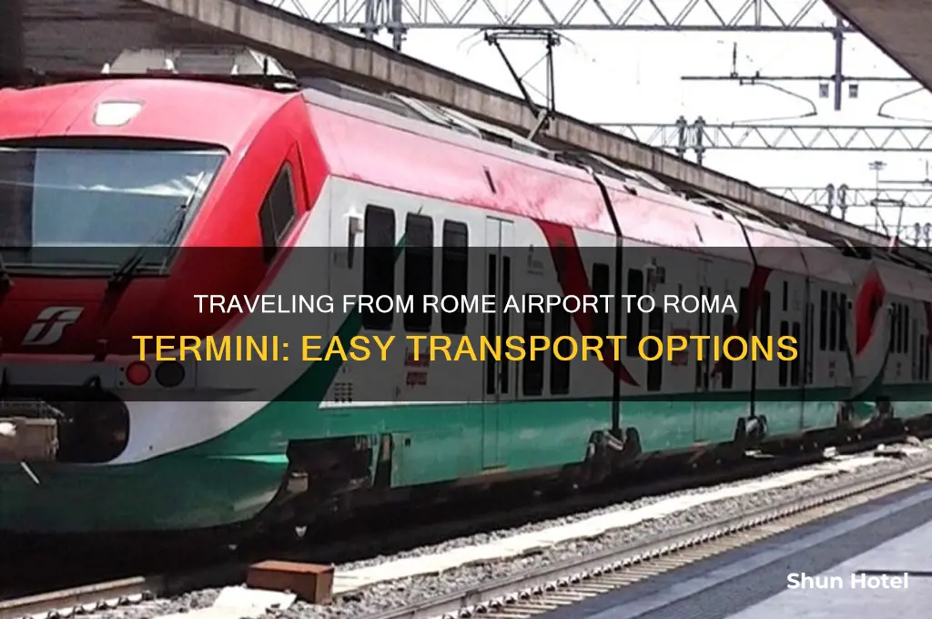 how do i get from rome airport to roma termini