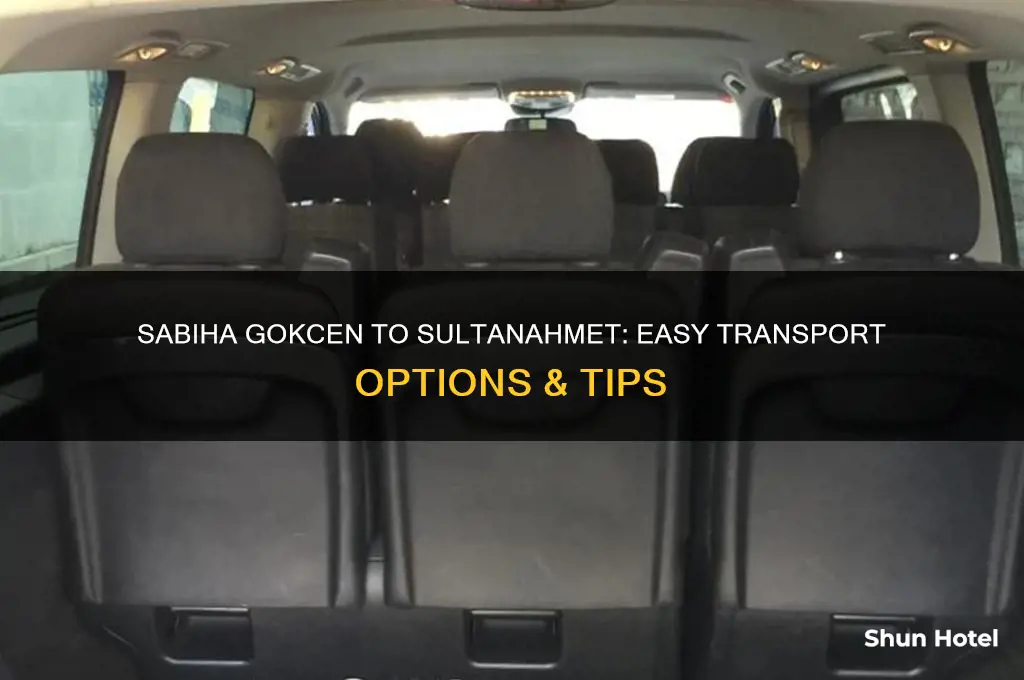 how do i get from sabiha gokcen airport to sultanahmet