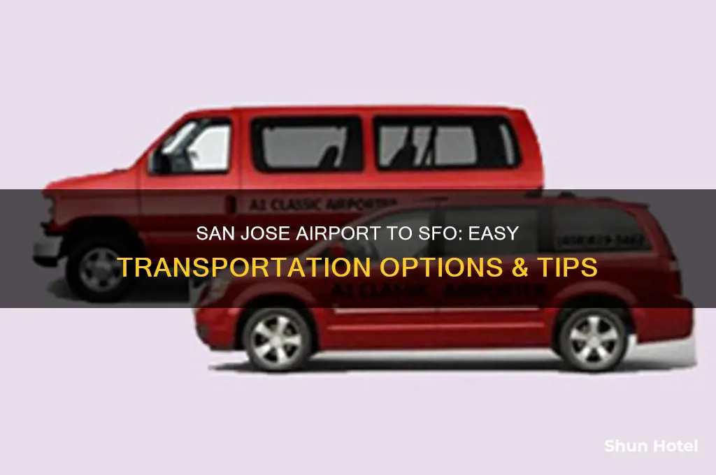 how do i get from san jose airport to sfo