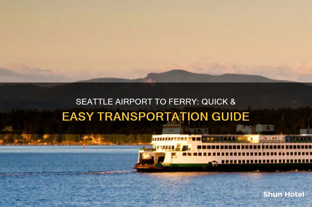 how do i get from seattle airport to ferry