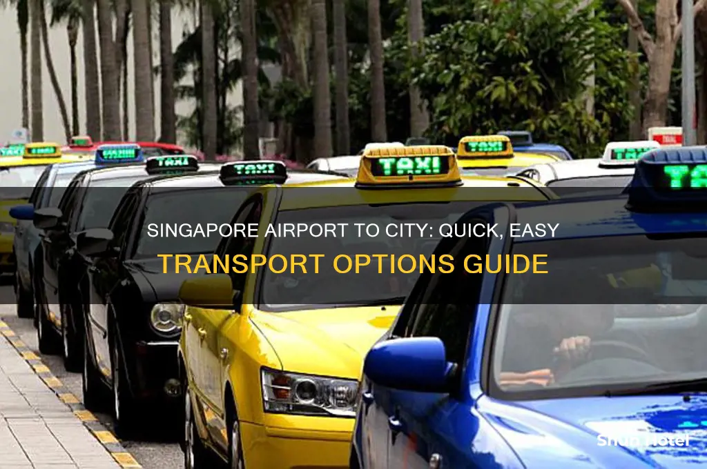 how do i get from singapore airport to the city