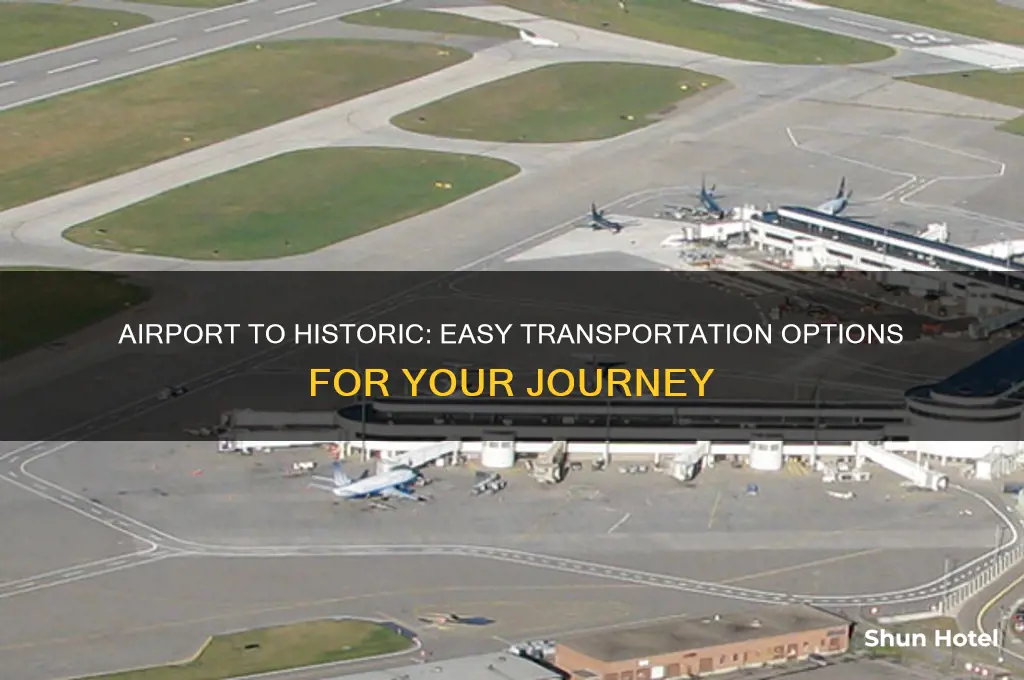 how do i get from the airport to historic