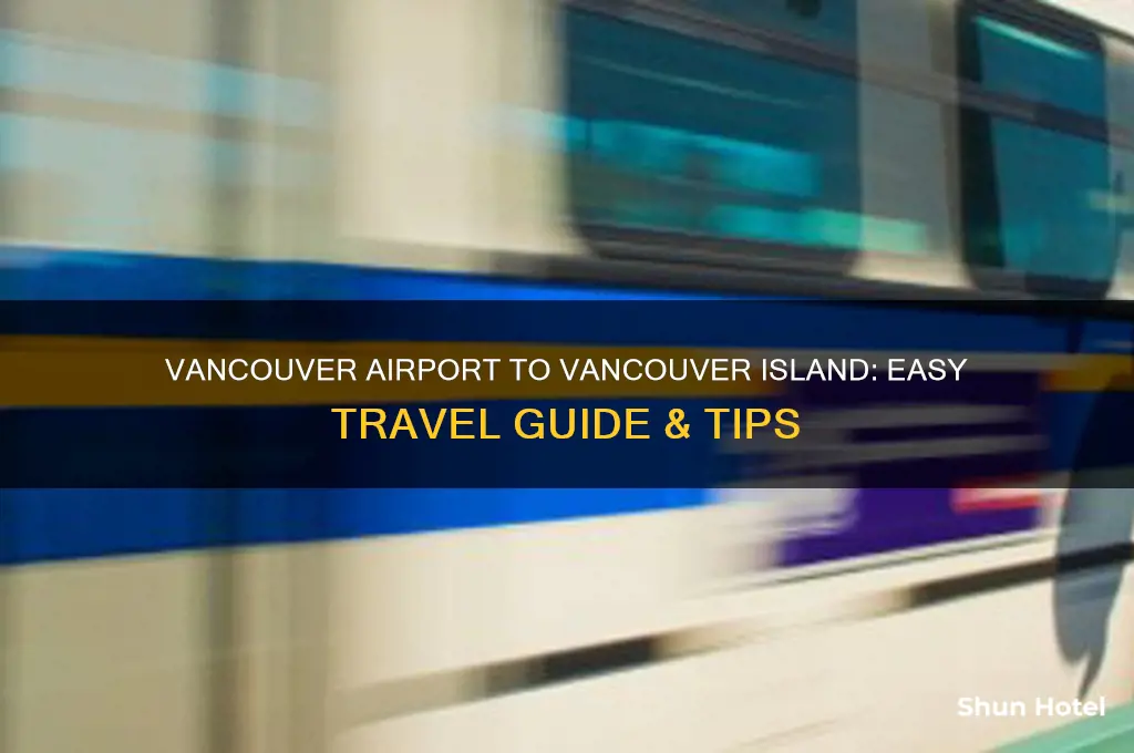how do i get from vancouver airport to vancouver island