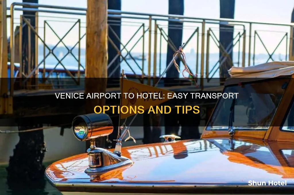 how do i get from venice airport to my hotel