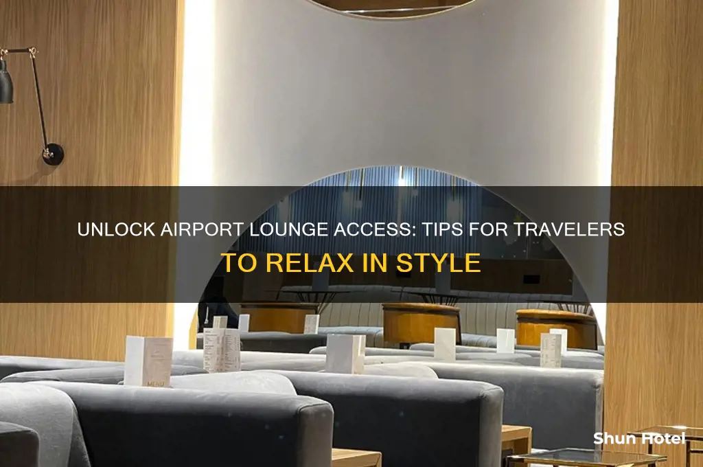 how do i get into lounges at airports