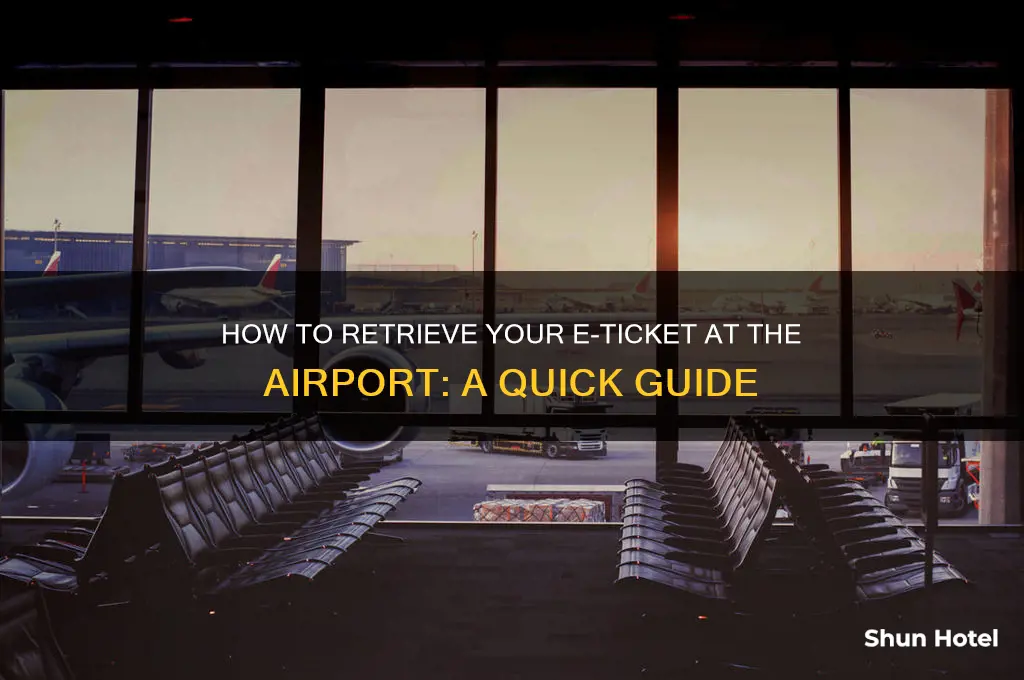 how do i get my e ticket at the airport