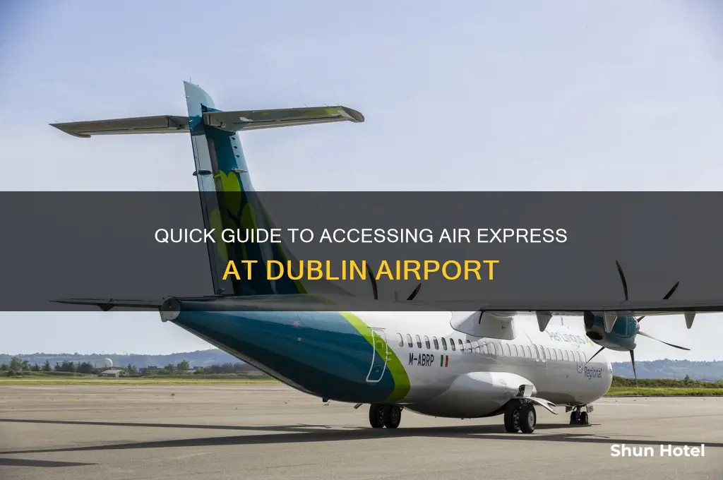 how do i get on air express in dublin airport