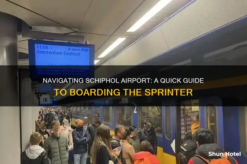 how do i get on the sprinter at schiphol airport