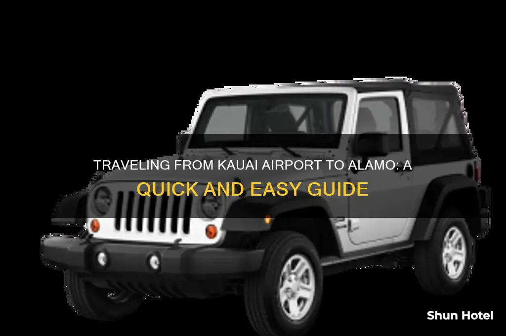 how do i get to alamo from kauai airport