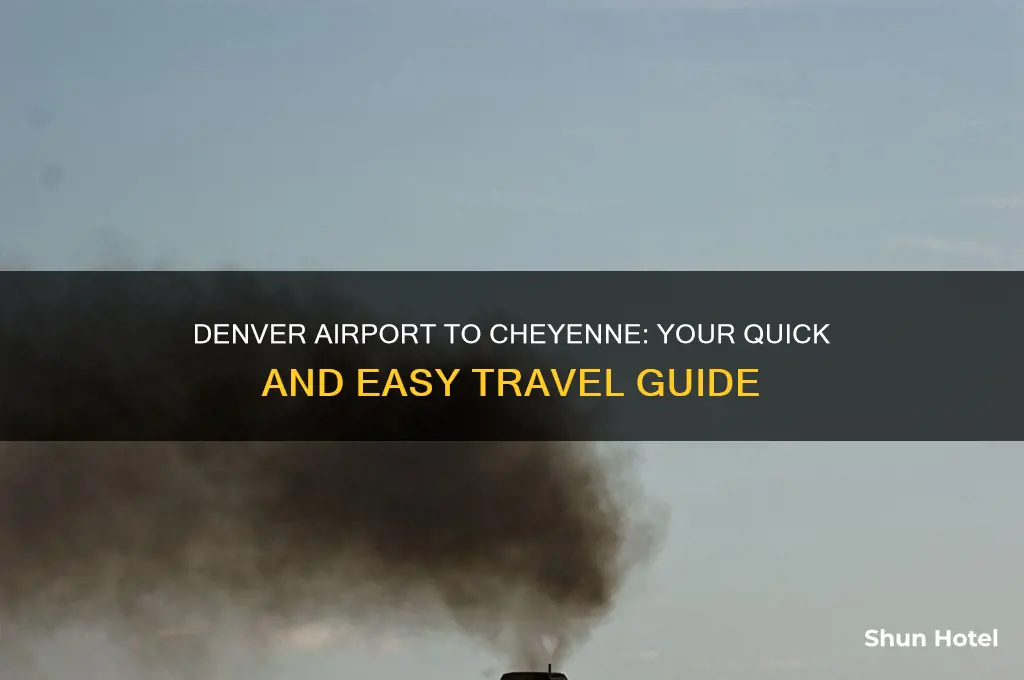 how do i get to cheyenne from denver airport