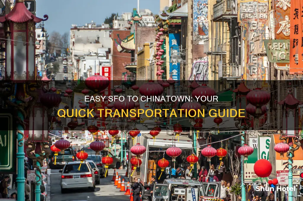 how do i get to chinatown from sfo airport
