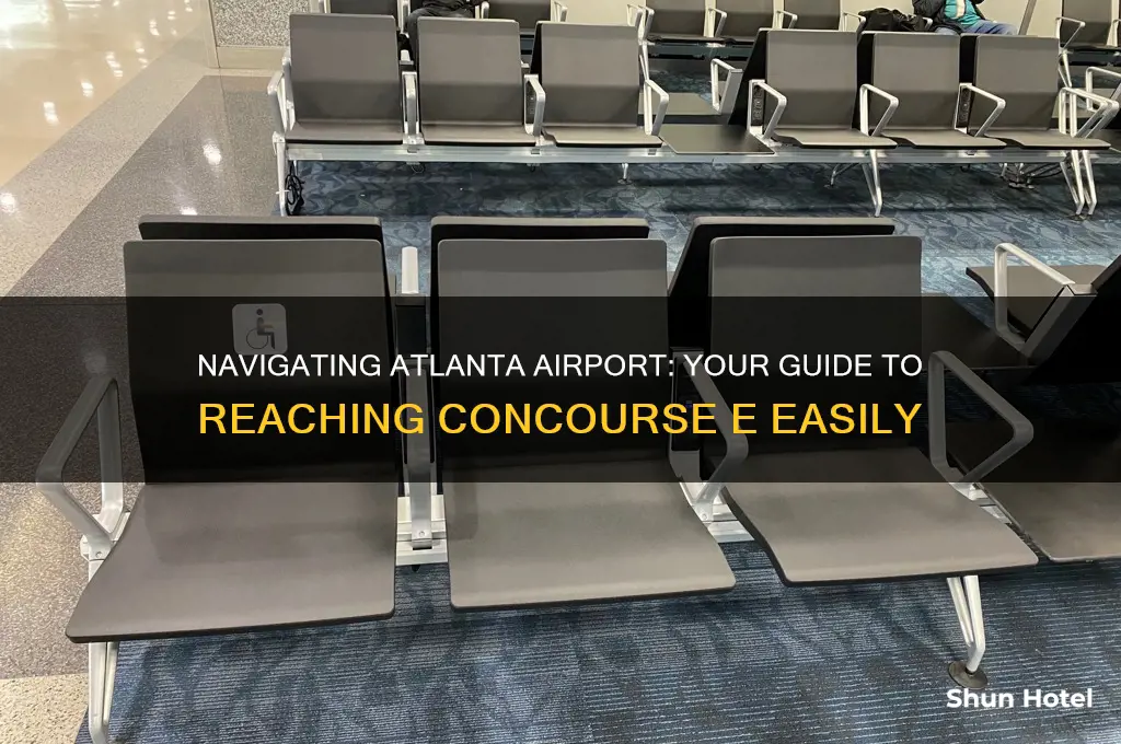 how do i get to concourse e at atlanta airport