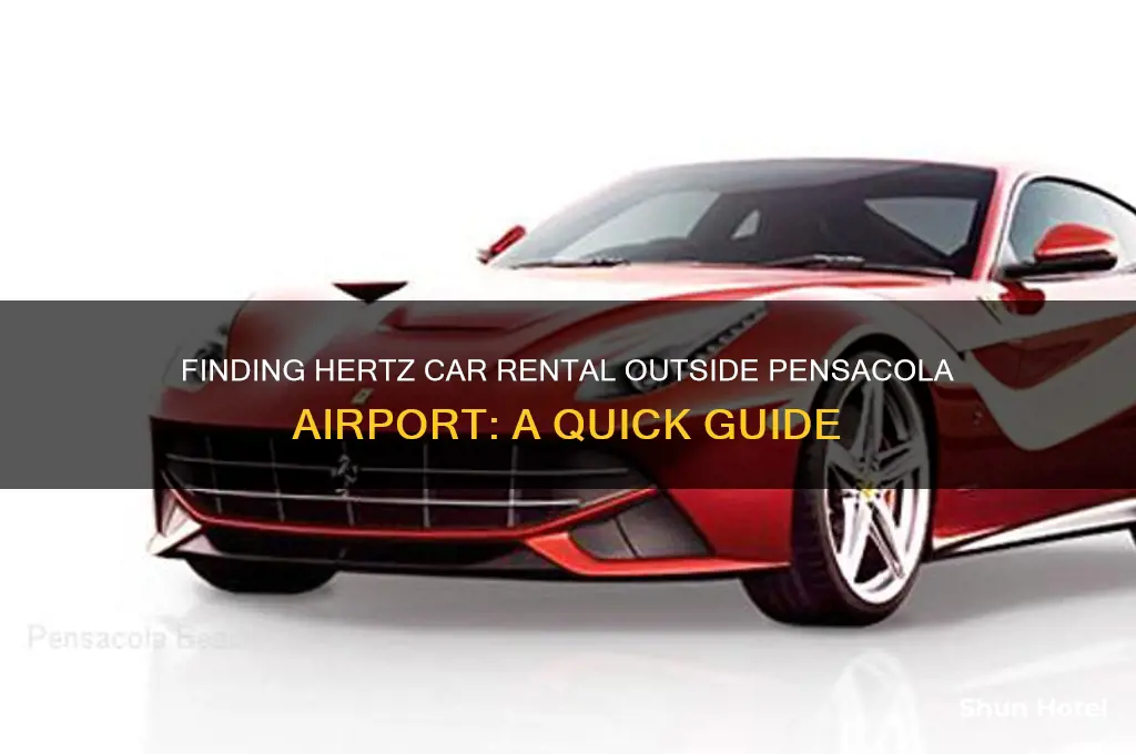 how do i get to hertz outside the pensacola airport