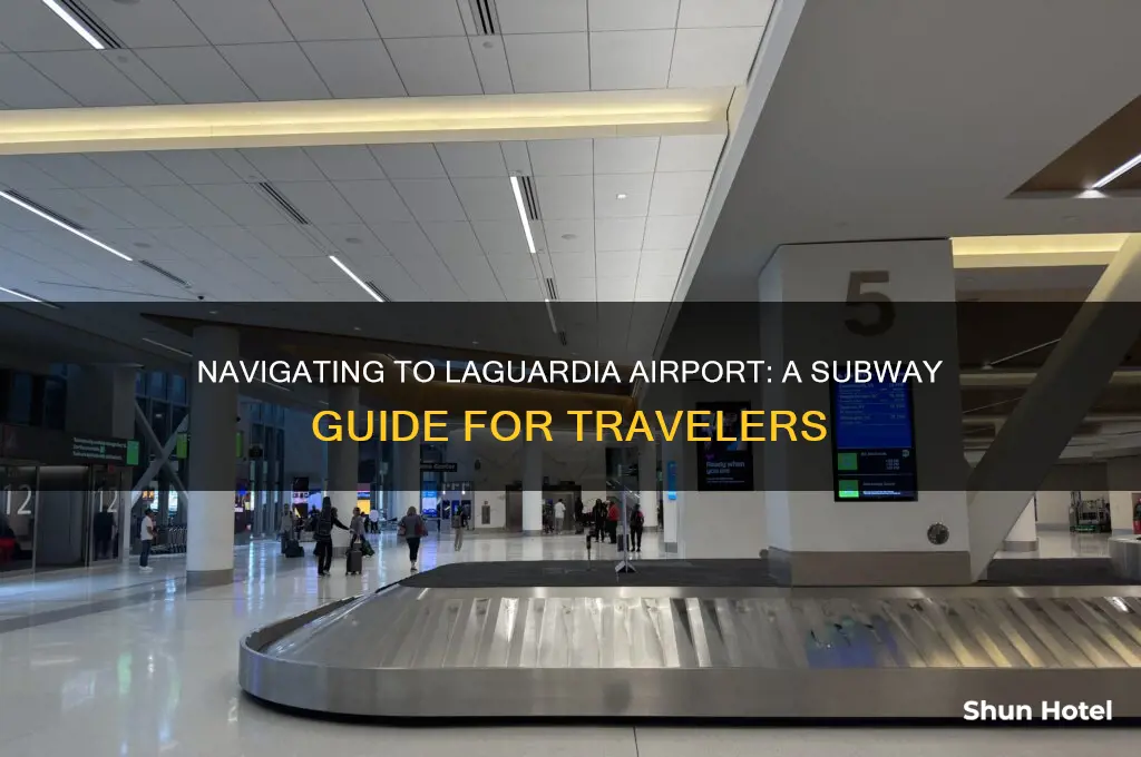 how do i get to laguardia airport by subway