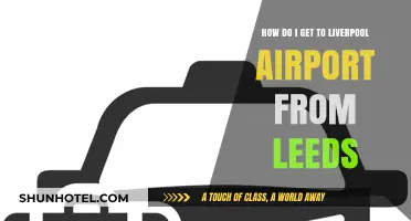 Traveling from Leeds to Liverpool Airport: Easy Transport Options