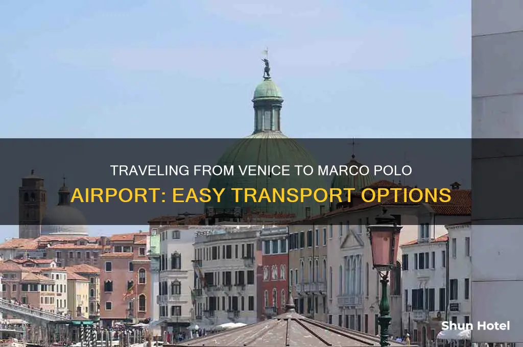 how do i get to marco polo airport from venice