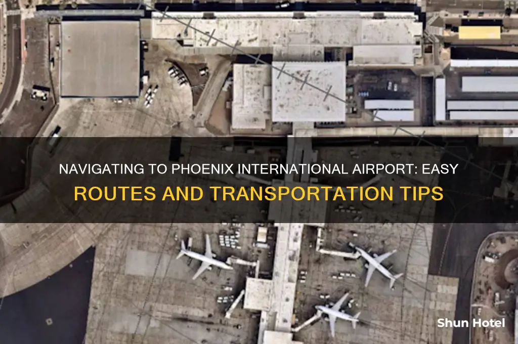 how do i get to phoenix international airport