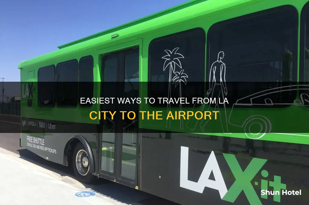 how do i get to the airport from la city