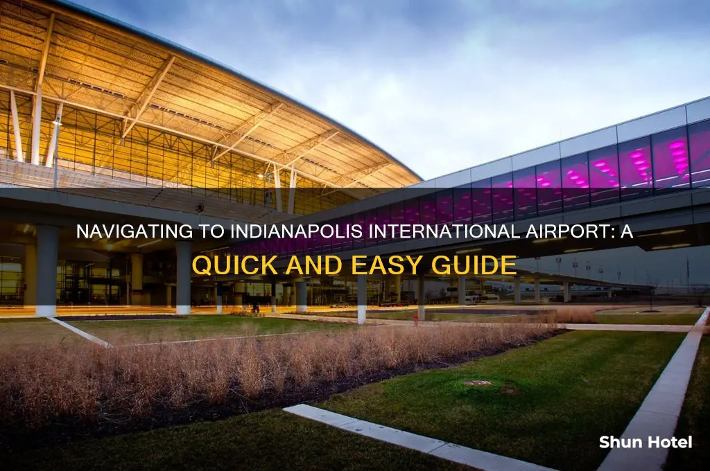 how do i get to the indianapolis international airport
