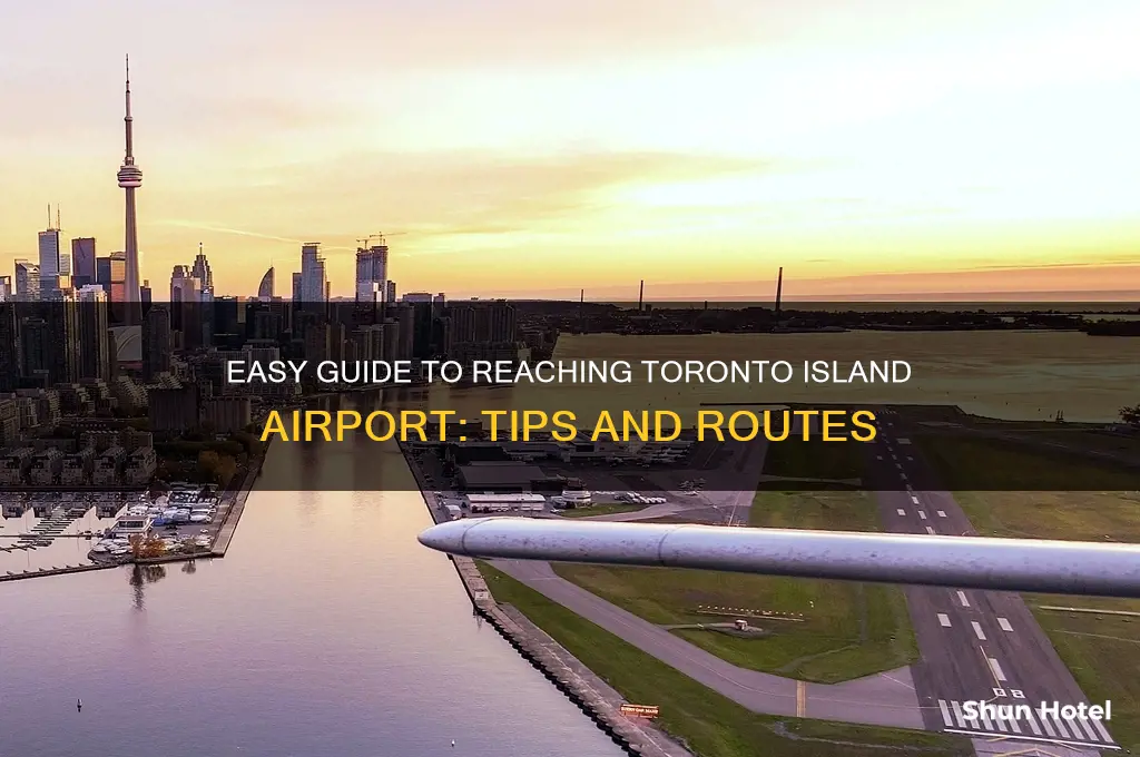 how do i get to toronto island airport