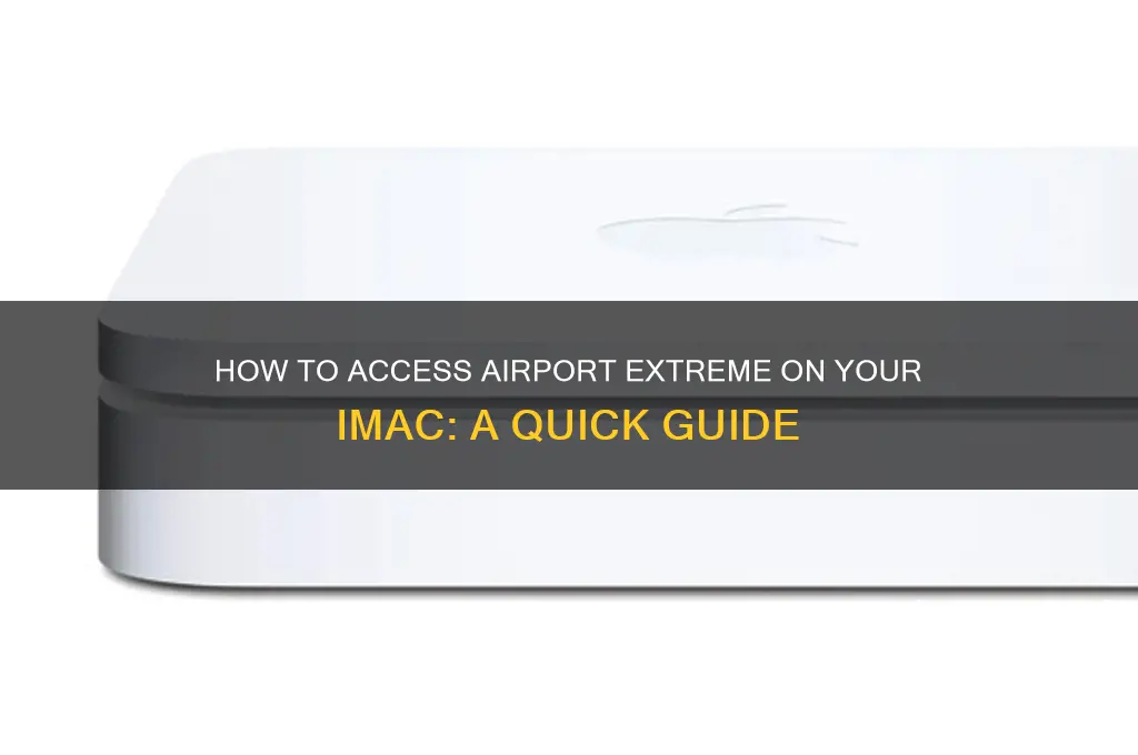 how do i open airport extreme on my imac
