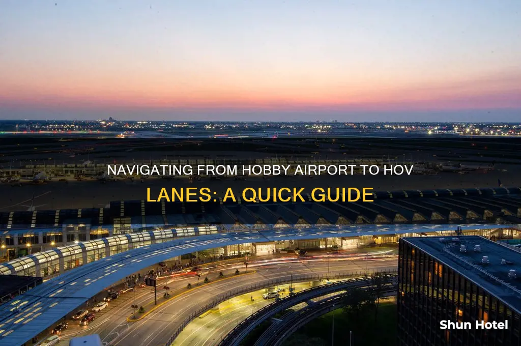 how do uou get on hov from hobby airport