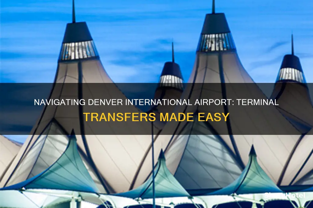 how do you get between terminals at denver international airport