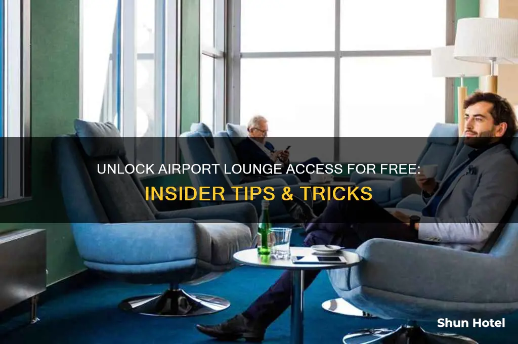 how do you get free acvess to airport executive lounges