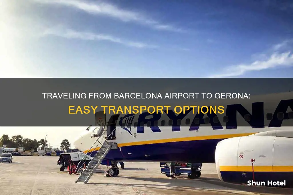how do you get from barcelona airport to gerona